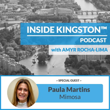 Inside Kingston™ Podcast - Ep. 71 - Paula Martins - Mimosa