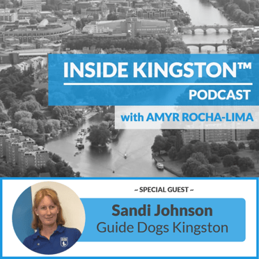 Inside Kingston™ Podcast - Ep. 91 - Sandi Johnson - Guide Dogs Kingston