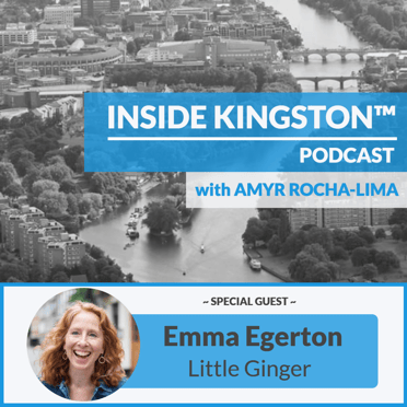 Inside Kingston™ Podcast - Ep. 51 - Emma Egerton - Little Ginger