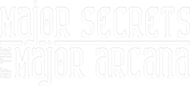 Major Secrets of the Major Arcana