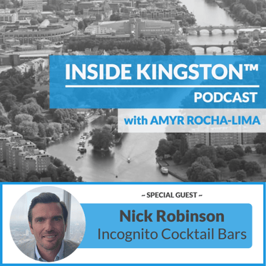 Inside Kingston™ Podcast - Ep. 78 - Nick Robinson - Incognito Cocktail Bars