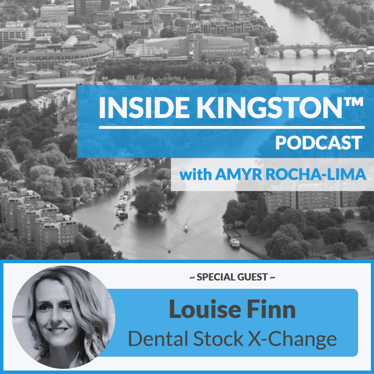 Inside Kingston™ Podcast - Ep. 87 - Louise Finn - Dental Stock X-Change