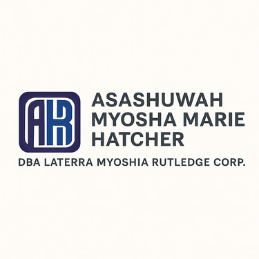 ASASHUWAH MYOSHA MARIE HATCHER WITHHOLDING AGENT DBA LATERRA MYOSHIA RUTLEDGE Corp. logo