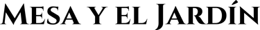 Mesa y el Jardín logo