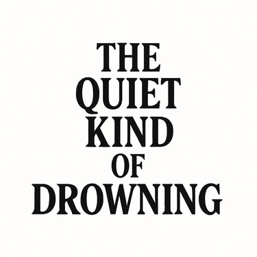 The Quiet Kind Of Drowning Movie logo