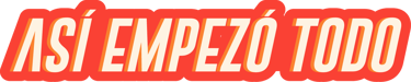 Así empezó todo logo