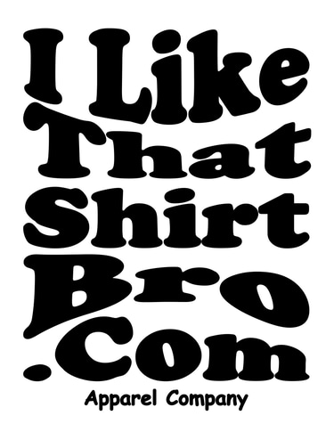 I Like That Shirt Bro logo