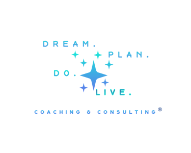 Dream. Plan. Do. Live. Coaching & Consulting logo