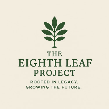 The Eighth Leaf Project: Rooted in Legacy. Growing the Future. logo