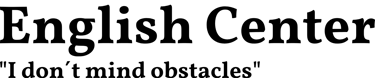 English Center "I don´t mind obstacles" logo
