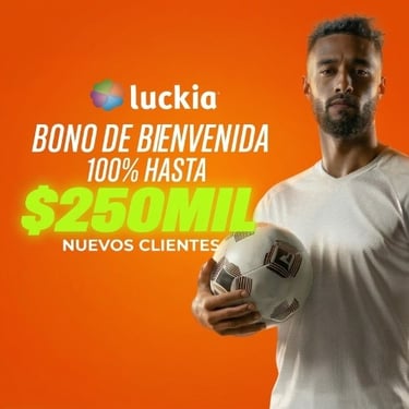 luckia bono bienvenida colombia 250000 pesos