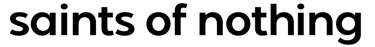 Saints of Nothing logo