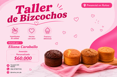 Anuncio de taller de bizcochos presencial en Ñuñoa dictado por Eliana Caraballo con variedad de queques horneados.