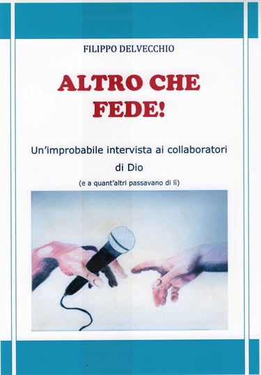 Book cover for Altro che Fede by Filippo Delvecchio featuring a microphone and The Creation of Adam hands.