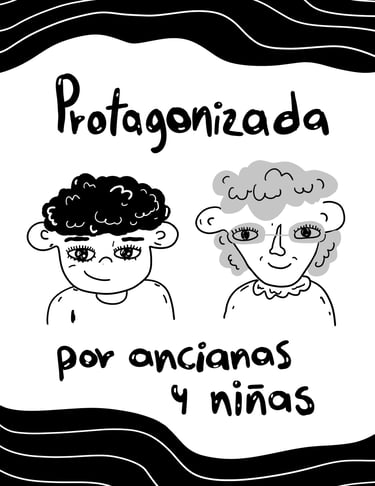 Texto "Protagonizada por ancianas y niñas". Dibujo lineal de los rostros de una niña y una mujer mayor.