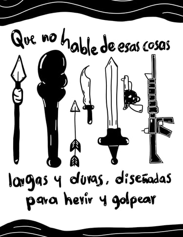 Varias armas (lanza, espada, fusil). Texto: "Que no hable de esas cosas largas y duras...".