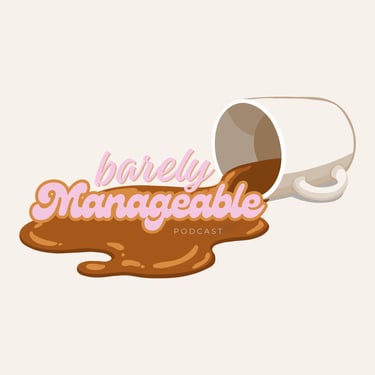 Barely Manageable Podcast logo