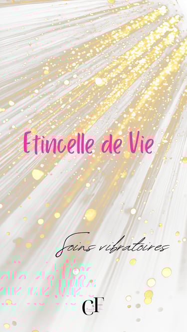 Etincelle de Vie - Soin vibratoire