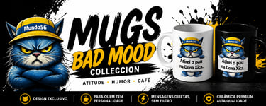 Canecas de Ceramica Premium Bad Mood Colleccion 