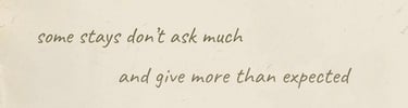 some stays don't ask much, and give more than expected