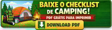 Baixe o Checklist Completo de Camping em formato PDF Grátis