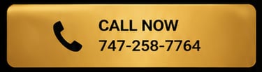 CALL NOW 747-258-7764