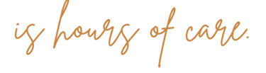 Handwritten gold cursive text reading is hours of care on a black background.