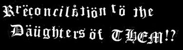 Reconciliation To The Daughters Of Them