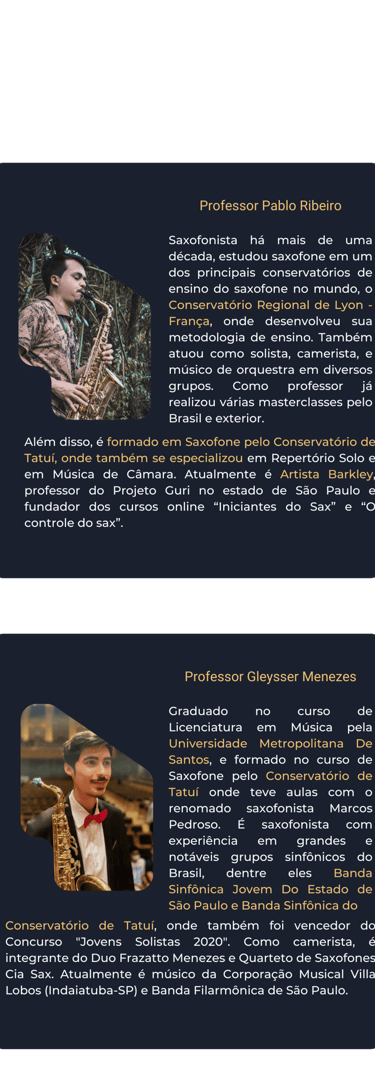 Professor de sax Pablo Ribeiro e professor de saxofone Gleysser Menezes
