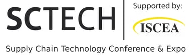 SCTECH (Supply Chain Technology Conference & Expo) - Supported by ISCEA(Intl Supply Chain Ed Allian)