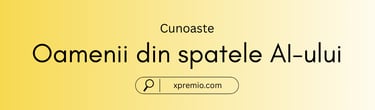Cunoaste oamenii din spatele inteligentei articiale