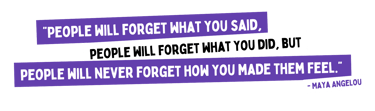 Maya angelou quote: people will forget what you siad