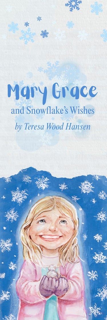 Bookmark design for Mary Grace and Snowflake's Wishes by Teresa Wood-Hansen