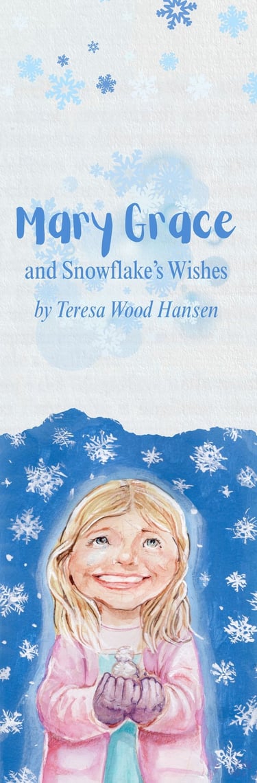 Bookmark design for Mary Grace and Snowflake's Wishes by Teresa Wood-Hansen