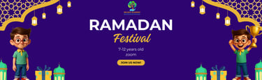 Ramadan Festival for kids 7-12yr.Delight Academy,Online private Islamic School