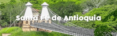 Vue puente de Occidente, Santa Fé de Antioquia