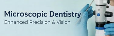 Microscopic Dentistry Doss dental Clinic
