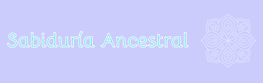 Sabiduria ancestral