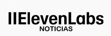Noticias sobre ElevenLabs