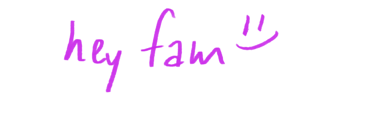 Purple handwritten “hey fam” greeting in casual PIECE OF K. style