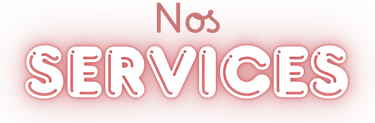 Nos services - Nos solutions - Ce que nous proposons