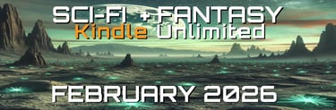 Sci-Fi and Fantasy Kindle Unlimited for February 2026