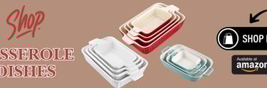 Casserole Dishes