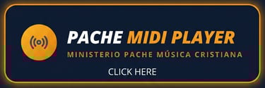 Botón rectangular oscuro con borde naranja que dice "PACHE MIDI PLAYER - MINISTERIO PACHE MÚSICA CRI