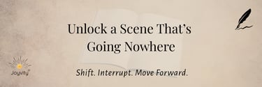 Writing blog banner: Unlock a Scene That’s Going Nowhere with open book background.