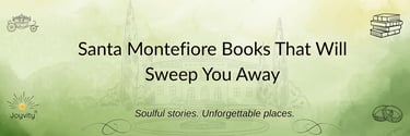 Green blog banner with the title “Santa Montefiore Books That Will Sweep You Away” + soft romantic
