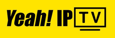 Yeah IPTV | IPTV Source 