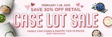 Thrive Life's February 2025 Case lot Sale.  Family and Pantry Cans on Sale