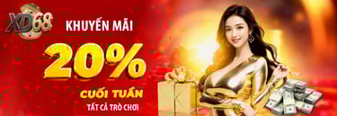 khuyến mãi cuối tuần nhà cái xd68