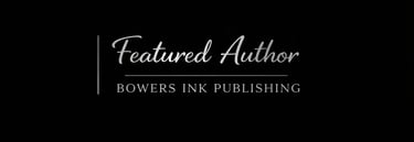 Featured Author Bowers Ink Publishing
